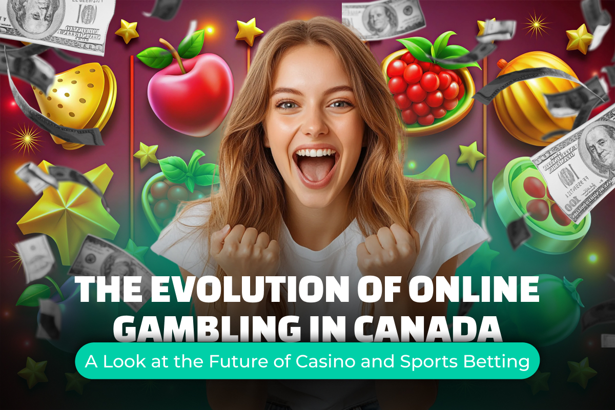 Evolution of Online Gambling in Canada